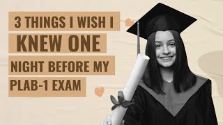 EVERYTHING YOU NEED TO KNOW ONE NIGHT BEFORE PLAB-1/UKMLA 2024 l LAST MINUTE REVISION GUIDE