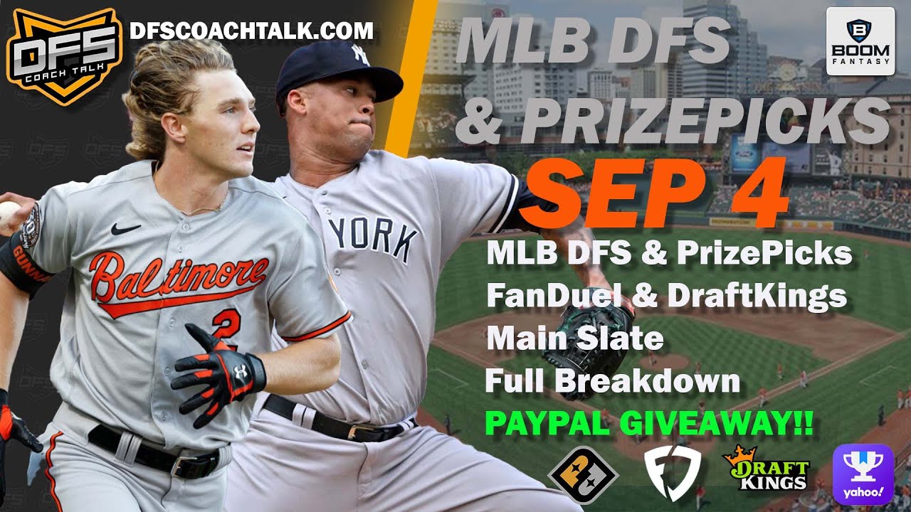 mlb-dfs-picks-live-sunday-9-4-22-mlb-dfs-prizepicks-paypal-coach