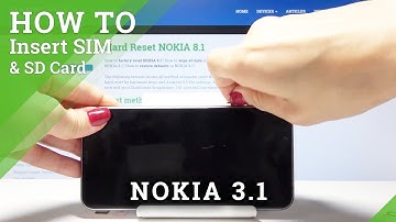 How to Insert SIM & SD Card in NOKIA 3.1 - SIM & SD Installation