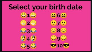 #Select your birth date & find your lover's feeling for you | WhatsApp game