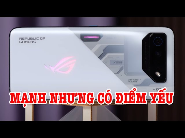 Đánh giá nhanh ROG Phone 7 : MẠNH nhưng VẪN NHIỀU ĐIỀM TRỪ!