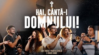 Video thumbnail of "Cor Tineret Poarta Cerului - Hai, cântă-I Domnului!"
