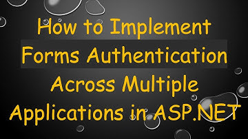 How to Implement Forms Authentication Across Multiple Applications in ASP.NET