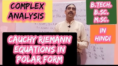 Cauchy Riemann equations in polar form ।। Complex Analysis ।। B.Tech., B.Sc., M.Sc. Mathematics