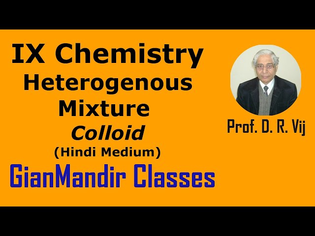 IX Chemistry | Heterogenous Mixture | Colloid (Hindi Medium) by Ruchi Ma'am
