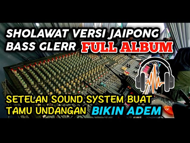 SHOLAWAT KOPLO JAIPONG FULL ALBUM SOUND Hajatan🎶 || Bikin Tamu Undangan Ayem class=