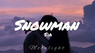 Snowman || Sia | Lyrics