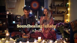 : Soundhealing meditation 30min | Soothing lullaby |  | Stefania Brodska feat.Oleg Lego