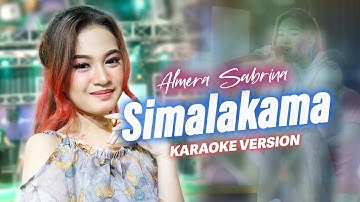 SIMALAKAMA - ALMERA SABRINA ft. NIRWANA COMEBACK [LIVE KARAOKE]