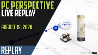 PC Perspective Live Replay - Intel SuperFin, AMD B550 Pricing, FalconNW Talon