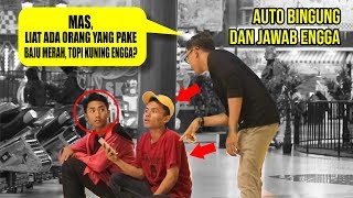 PRANK NYARI ORANG HILANG CIRI CIRINYA KAYA ORANG YANG DI TANYA