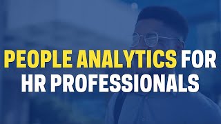 Postgraduate Certificate in People Analytics for HR Professionals