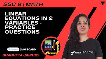 Linear Equations In 2 Variables - Practice Questions | SSC 9 | Math | Shagufta Jaipury