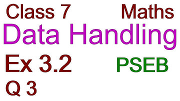 Q3 | Ex 3.2 | Class 7 | Chapter 3 | Data Handling | PSEB | Maths