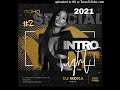 Intro spcial 2021 partie 2  dj mdka