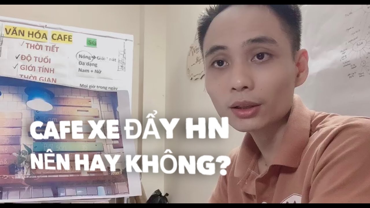 quán cafe kín đáo ở hà nội Update New Tại sao các quán cafe xe đẩy vỉa hè ở HN lại không thành công?! - Clip 7