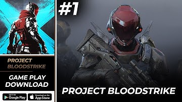 Project BloodStrike Gameplay & Download (Android, iOS)