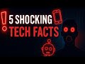 5 Shocking Tech Facts You NEED to Know