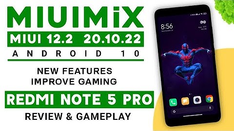 MIUI 12.2 MiX 20.10.22 Official Rom Redmi Note 5 Pro | Android 10 | New Features & Improve Gaming