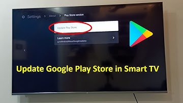 How to Update Google Play Store in Smart TV