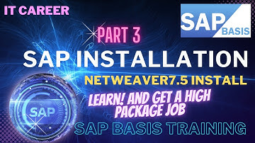 SAP Installation End-to-End - Lecture 8: A Comprehensive Guide, Netweaver 7.5 Installation