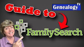 Guide to FamilySearch by Genealogy TV 19,106 views 4 months ago 23 minutes