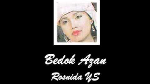 Rosnida YS - Bedok Azan