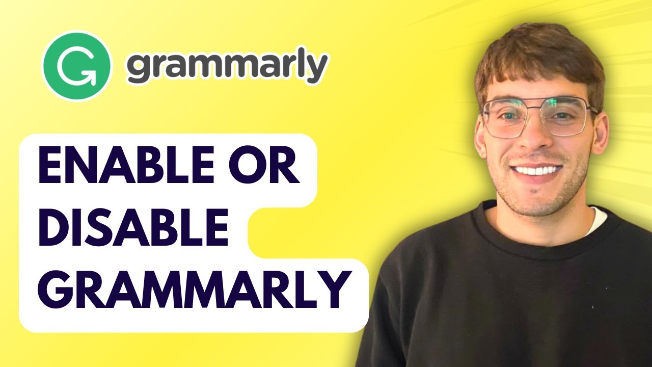 How to Enable or Disable Grammarly [2026 Full Guide]