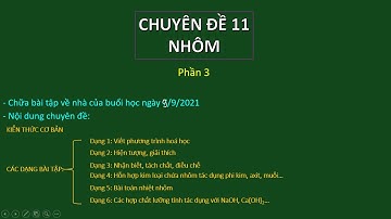Chuyên đề 11: Nhôm (P3) | Ôn thi HSG Hóa học lớp 9 năm học 2021-2022
