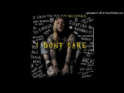 Tom Macdonald- I dont care (Dirty Version)