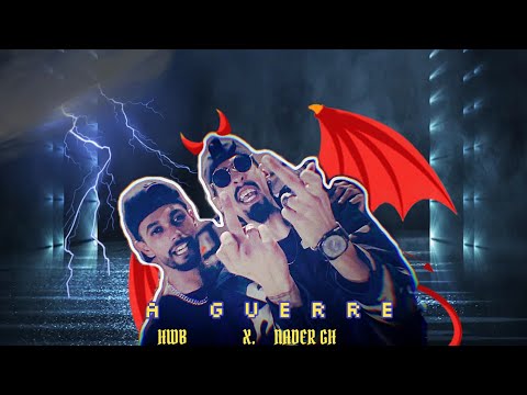Nader Gh ft. HWB - La Guerre 2 [Official Music Video]