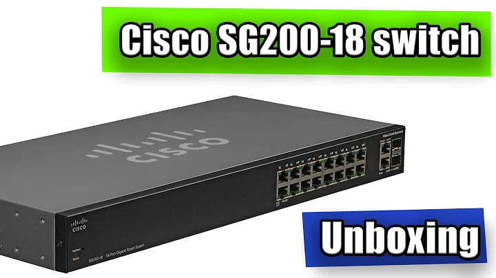 Cisco SG200-18 smart managed switch unboxing and network short overview