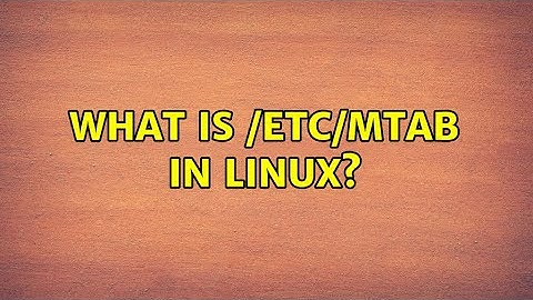 What is /etc/mtab in Linux? (2 Solutions!!)