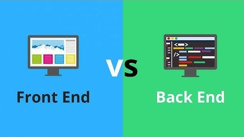 Phân biệt Front end Developer và Back end Developer ? Họ làm công việc gì ? | Biên tập WEB cơ bản