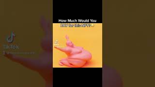 How Much Would You Payfor This Nft? Pt 8