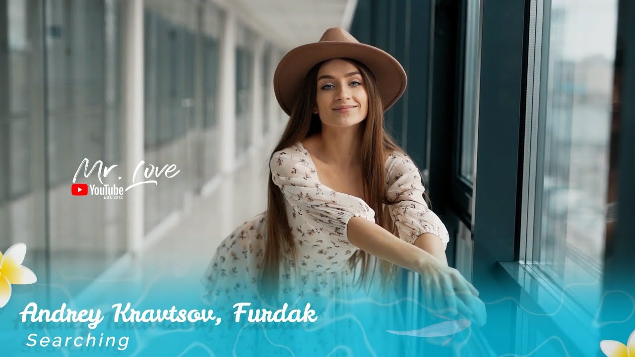 Mira Andrey Kravtsov, Furdak - Searching en YouTube