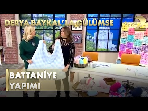 Derya Baykal'la Gülümse: Battaniye Yapımı