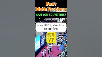 Convert 0.72 to a fraction in simplest form. a) 72/100 b) 36/50 c) 18/25 d) 7/2#mathisfun