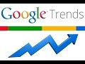 Google Trends - Conoce lo que la gente busca en Internet