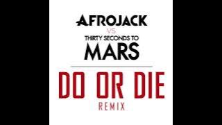 Do Or Die (Afrojack Remix)