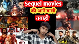 Bollywood South ki upcoming sequel movies | Pushpa2 | Animal park | salaar 2 | Pathan2 | Krrish4