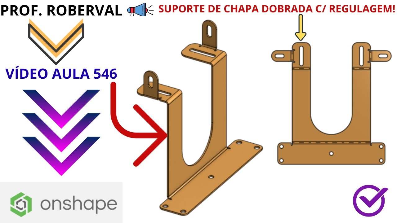 Aula 546 - Modelamento do Suporte de Chapa Dobrada com Regulagem no Ptc Onshape