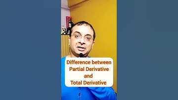 Difference between partial and total derivative | Partial derivative #youtubeshorts #shorts