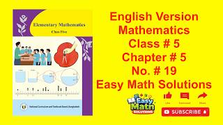 Class 5 Math Solution Chapter 5 No 19 | English Version Math | Easy Math Solutions #maths