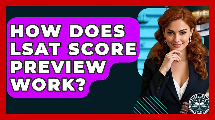 How Does LSAT Score Preview Work? - Law School Prep Hub