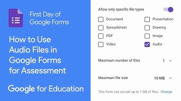 How to Use Audio Files in Google Forms for Assessment