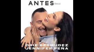 ANTES NUEVA VERSIÓN OBIE BERMÚDEZ A DUO CON JENNIFER PEÑA 🔥💖