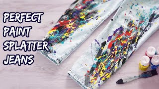 Ultimate Guide to Perfect Paint Splatter Jeans /All the Tips and Tricks