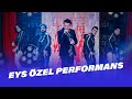 Edis EYS Özel Performans | EYS 20. Bölüm