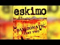 Eskimo - Escape The UK (Balloonatic pt.two)